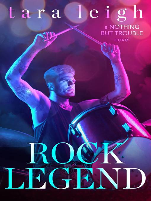 Title details for Rock Legend by Tara Leigh - Available